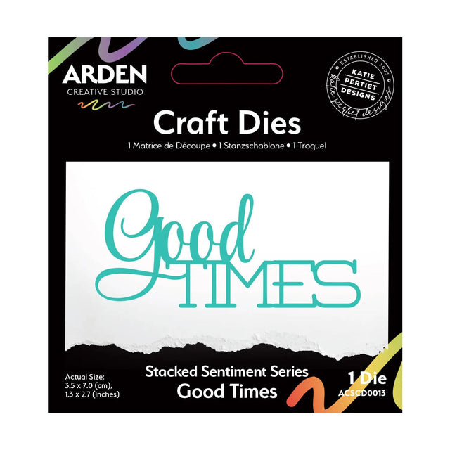 Arden Creative Studio Sentiment Series - Stacked Good Times Craft Die