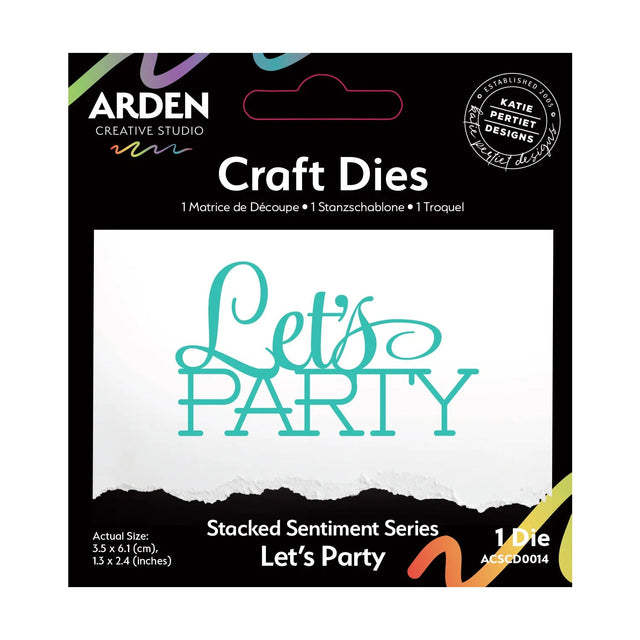 Arden Creative Studio Sentiment Series - Stacked Let‚Äö√Ñ√¥s Party Craft Die
